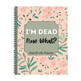thumbnail image 2 of Huayishang I'M Dead End Of Life Planner I'M Dead Now What Book Planner Guided Final Arrangements When I'M Workbook Organizer Notebook For Possessions Business Affairs And Final Wishes, 2 of 4