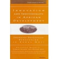thumbnail image 1 of Innovation and Individuality in African Development: Changing Production Strategies in Rural Mali (Linking Levels Of Analysis), 1 of 1