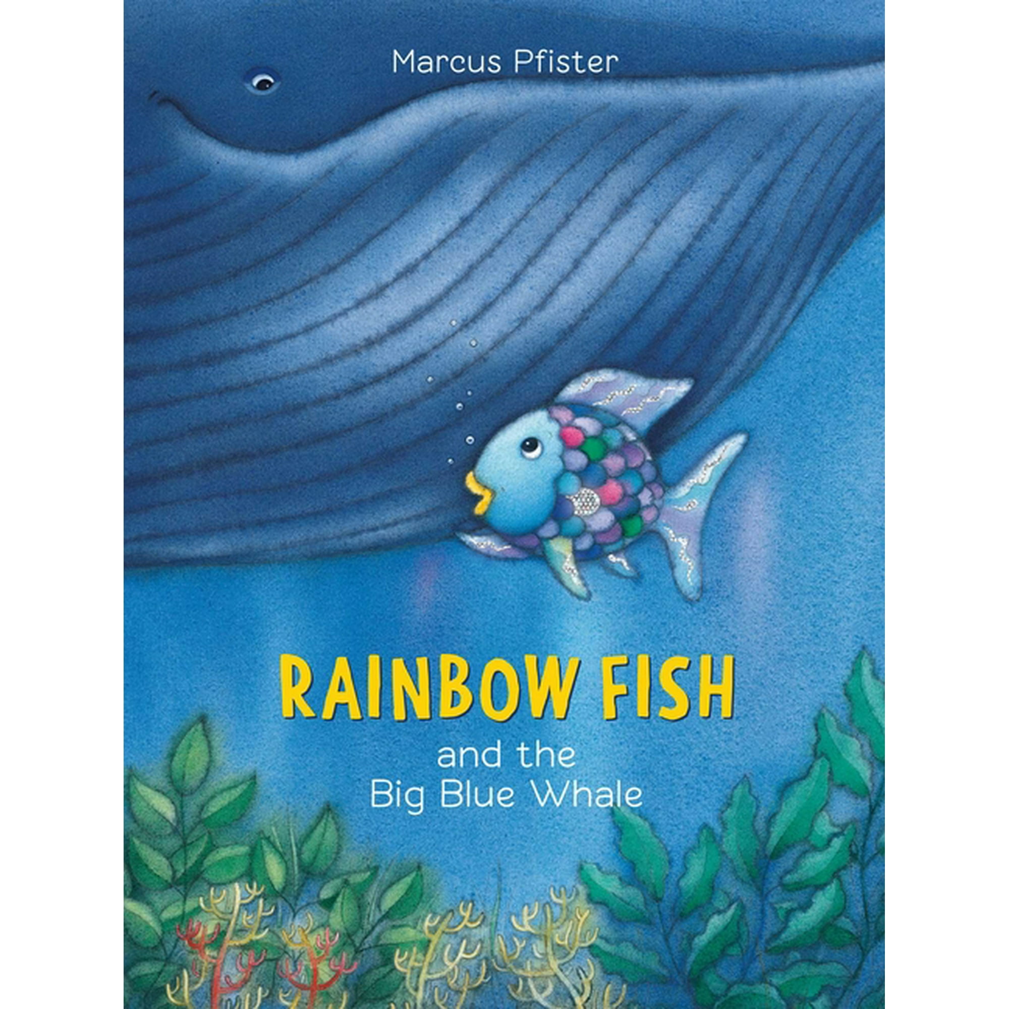 Rainbow Fish: Rainbow Fish and the Big Blue Whale
