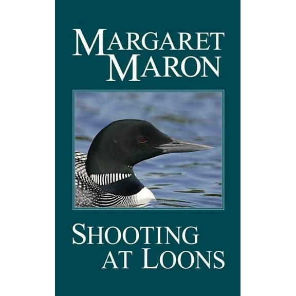 Deborah Knott Mystery Shooting at Loons, Book 3, (Hardcover)