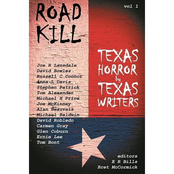 Road Kill: Texas Horror by Texas Writers, (Paperback)