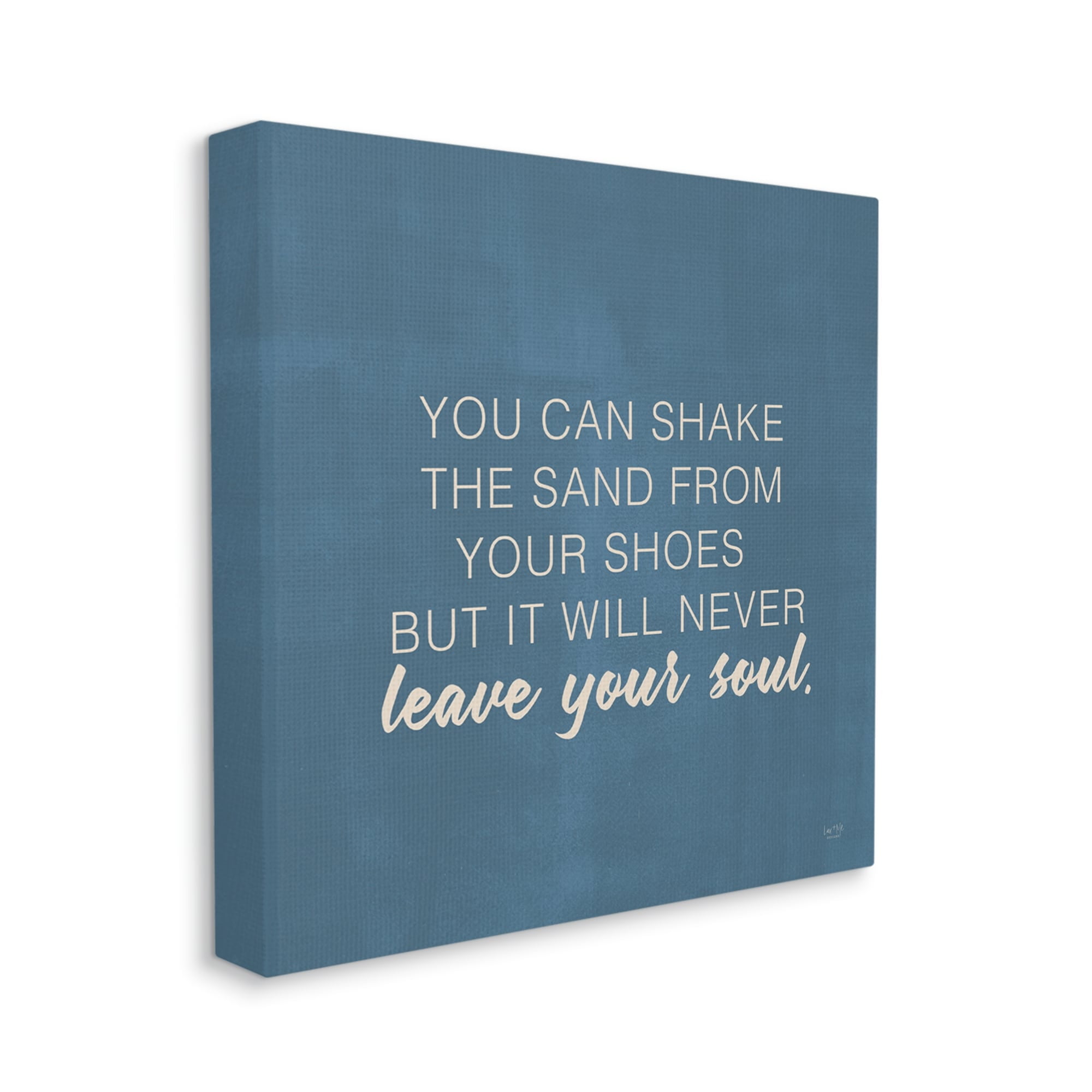 Stupell Industries Sand Never Leaves Your Soul Inspirational Phrase,17 x 17, Design by Lux + Me Designs