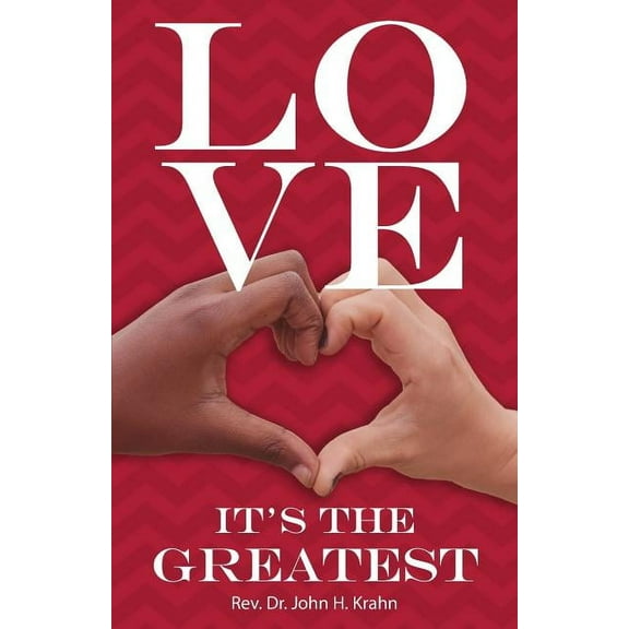 Love- It's the Greatest, (Paperback)