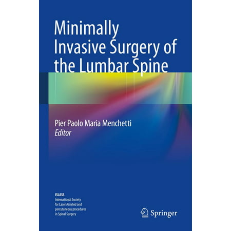 Minimally Invasive Surgery of the Lumbar Spine -
