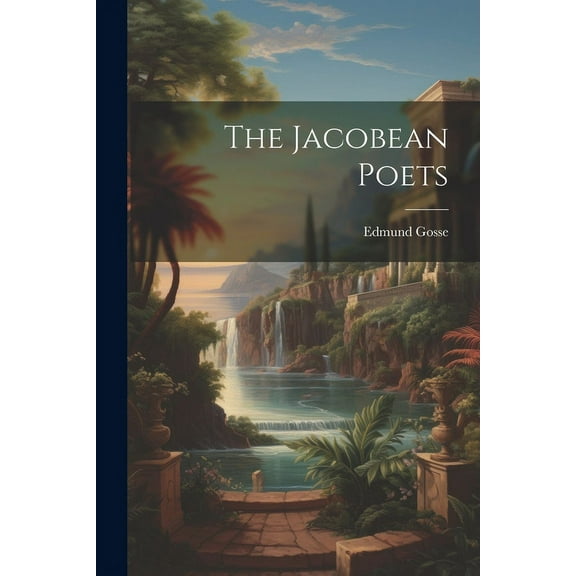 The Jacobean Poets (Paperback)