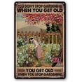 thumbnail image 1 of Vintage Garden Tin Sign You Get Old When You Stop Gardening Funny Metal Sign Wall Decor Plaque for Yard Outdoor 8x12 inch, 1 of 5
