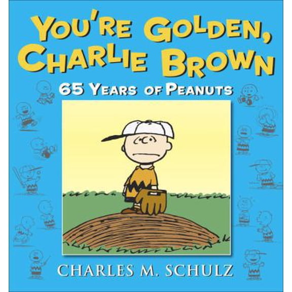 Pre-Owned You're Golden, Charlie Brown (Paperback) 0804179492 9780804179492
