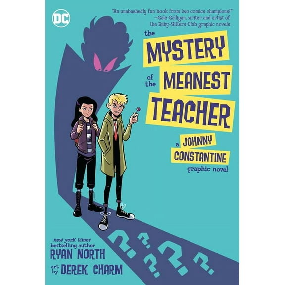The Mystery of the Meanest Teacher: A Johnny Constantine Graphic Novel, (Paperback)