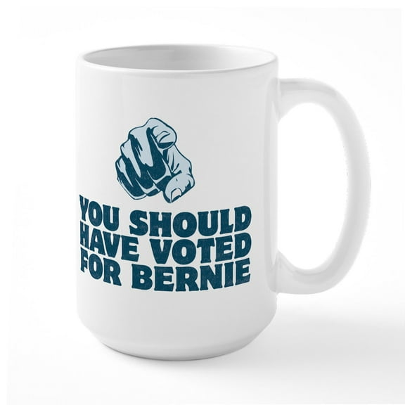 CafePress - Should Have Voted For Bernie Large Mug - 15 oz Ceramic Large White Novelty Mug