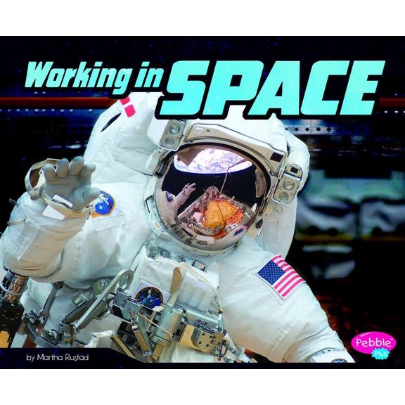 Astronaut's Life: Working in Space (Hardcover)
