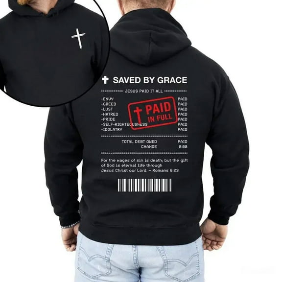 Jesus Paid It All Receipt Romans 6:23 Funny Christian Pullover Hoodie, Cross Graphic Faith-Based Hooded Sweatshirt for Men and Women, Sizes S–5XL