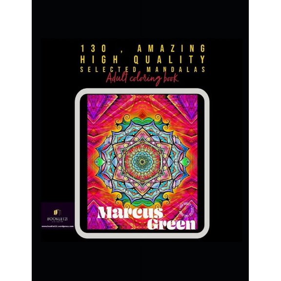 Books of Art & Drawings: 130 amazing high quality selected Mandalas: Adult coloring book (Paperback)