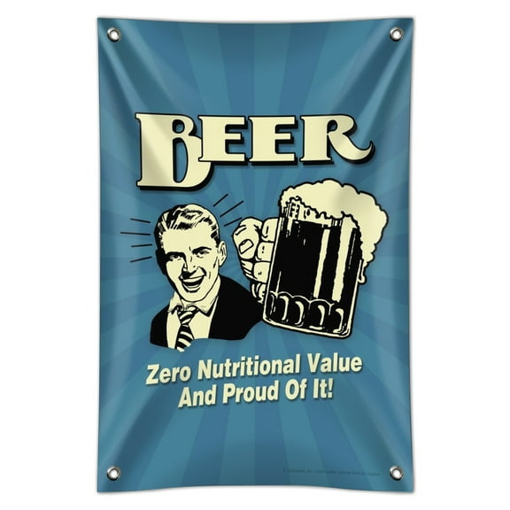 Beer Zero Nutritional Value and Proud of it Funny Humor Home Business Office Sign