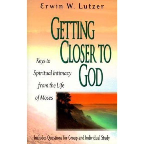 Pre-Owned Getting Closer to God: Keys to Spiritual Intimacy from the Life of Moses (Paperback) 156955210X 9781569552100