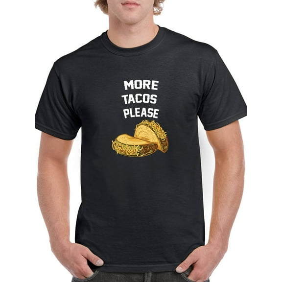 More Tacos Please Food Graphic Men Black T-Shirt, Male Small