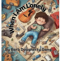 When I Am Lonely, (Hardcover)
