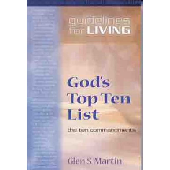 Pre-Owned Gods Top Ten List: The Ten Commandments (Guidelines for Living) (Paperback) 080243097X 9780802430977