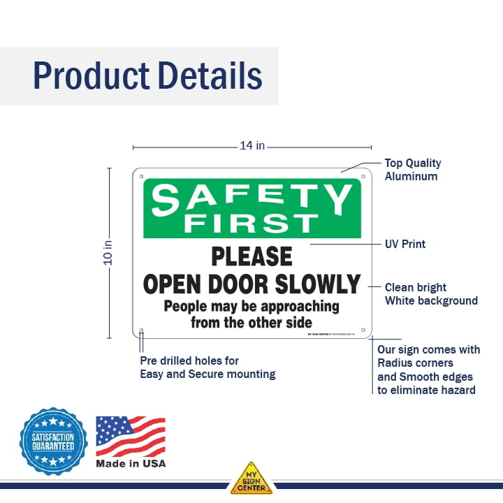 Safety First Please Open Door Slowly Sign 10 X14 040