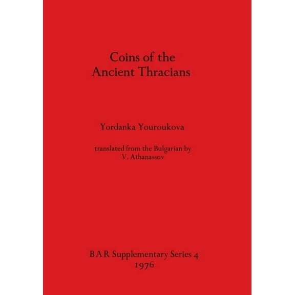 BAR International: Coins of the Ancient Thracians (Paperback)