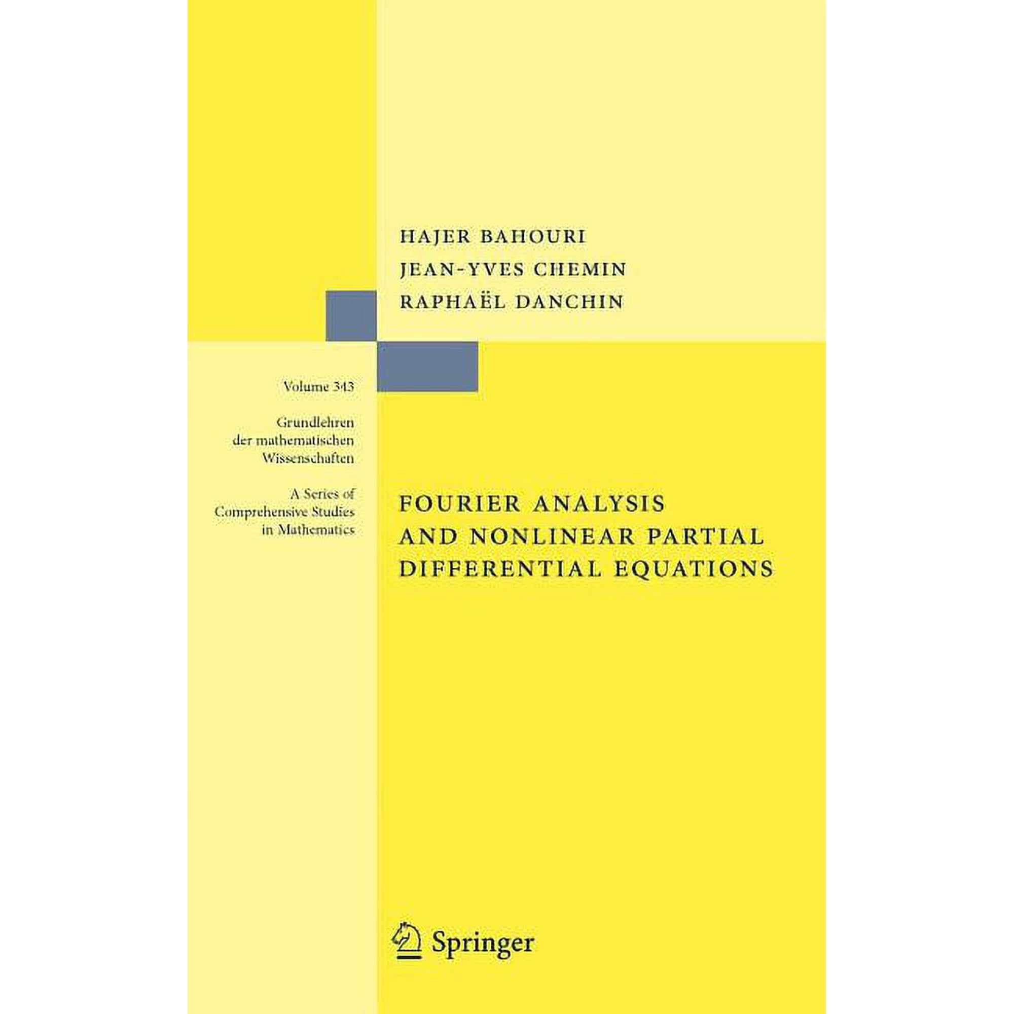 Grundlehren Der Mathematischen Wissensch Fourier Analysis and Nonlinear Partial Differential Equations Book 343 (Hardcover)
