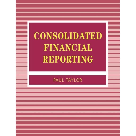 Accounting and Finance Consolidated Financial Reporting, (Paperback)