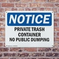 thumbnail image 4 of (2 Pack) Private Trash Container No Public Dumping OSHA Notice Sign 14 Inch X 10 Inch Indoor / Outdoor Rust-Free Aluminum Metal Signs for Workplace, Workshop, and Construction Site,, 4 of 8