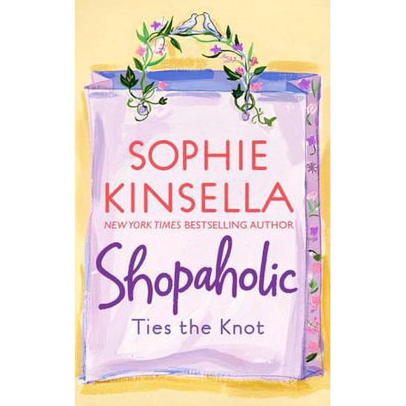 Shopaholic Ties the Knot : A Novel 9780385336178 Used / Pre-owned