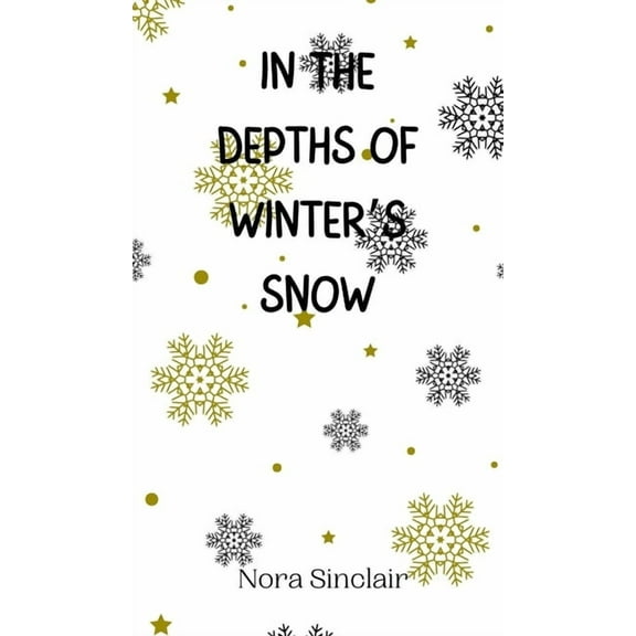 In the Depths of Winter's Snow, (Hardcover)