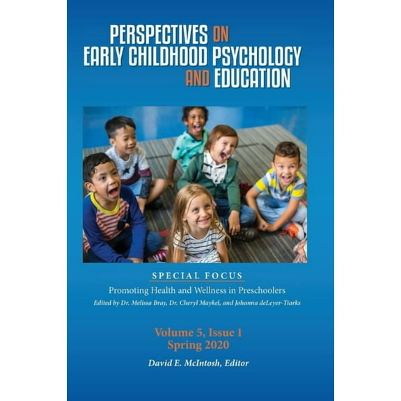 Pecpe: Perspectives on Early Childhood Psychology and Education Vol 5.1: Promoting Health and Wellness in Preschoolers (Paperback)