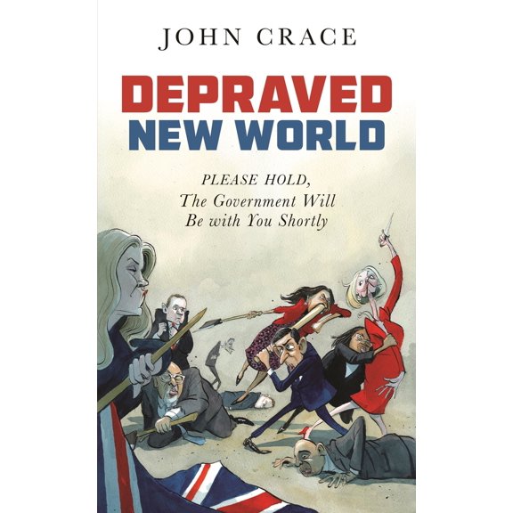 Pre-Owned Depraved New World: Please Hold, the Government Will Be With You Shortly (Hardcover) 1783352736 9781783352739