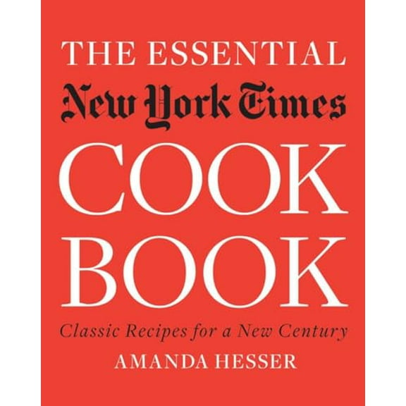 Pre-Owned The Essential New York Times Cookbook: Classic Recipes for a New Century (Hardcover) 0393061035 9780393061031