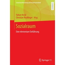 Sozialraumforschung Und Sozialraumarbeit Sozialraum: Eine Elementare Einführung, Book 20, (Paperback)