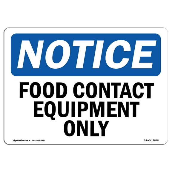 OSHA Notice Sign - Food Contact Equipment Only |  Aluminum Sign | Protect Your Business, Construction Site, Warehouse & Shop Area |  Made in the USA