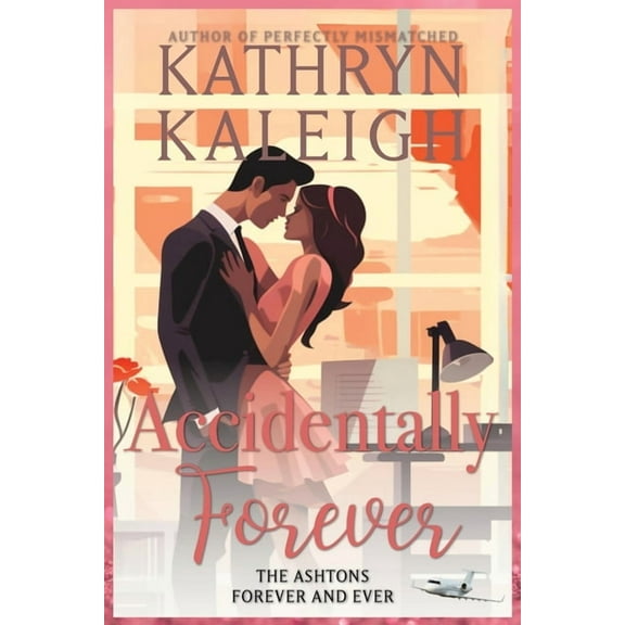 Accidentally Forever, (Paperback)