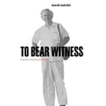 thumbnail image 1 of Pre-Owned To Bear Witness: A Journey of Healing and Solidarity (Hardcover) 0823225062 9780823225064, 1 of 1