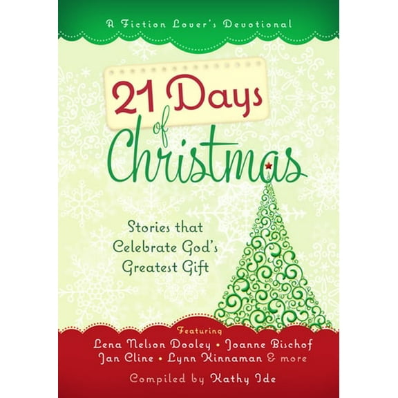 Pre-Owned 21 Days of Christmas: Stories That Celebrate Gods Greatest Gift Hardcover Kathy Ide