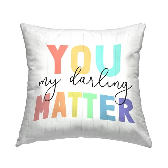 Stupell Industries You Matter Bold Rainbow Block Letters Phrase Design by Daphne Polselli Throw Pillow