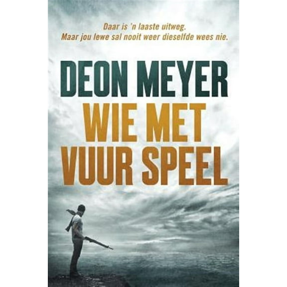 Wie met vuur speel (Paperback)