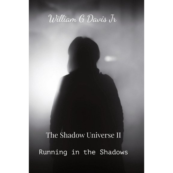 Running in the Shadows: The Shadow Universe II, (Paperback)