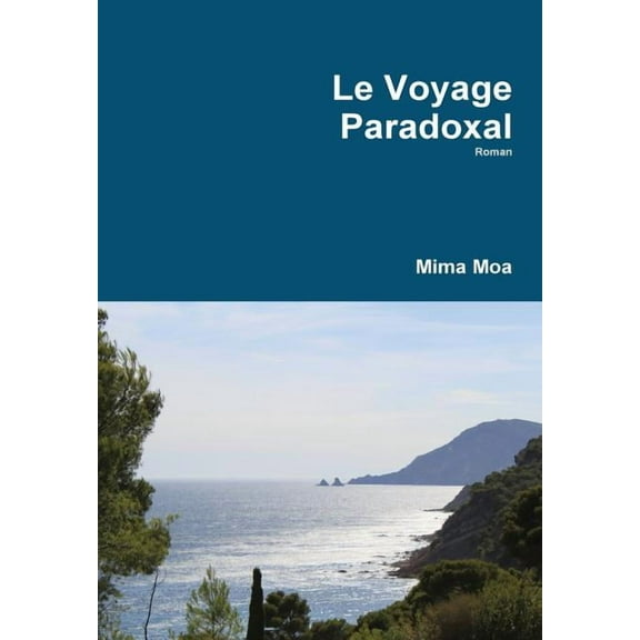 Le Voyage Paradoxal, (Hardcover)