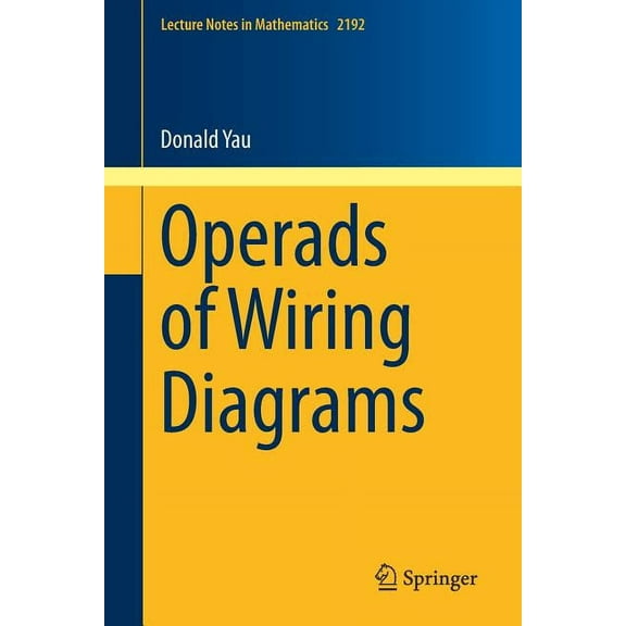 Lecture Notes in Mathematics Operads of Wiring Diagrams, Book 2192, (Paperback)