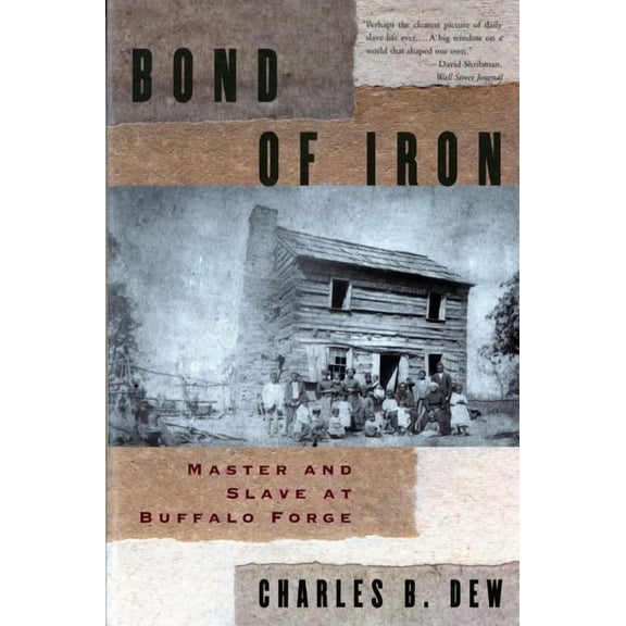Bond of Iron: Master and Slave at Buffalo Forge (Revised), (Paperback)