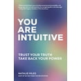 thumbnail image 1 of You Are Intuitive: Trust Your Truth. Take Back Your Power., 1 of 1