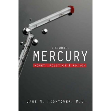UPC: 9781597263955 | Diagnosis: Mercury : Money  Politics  and Poison (Hardcover)