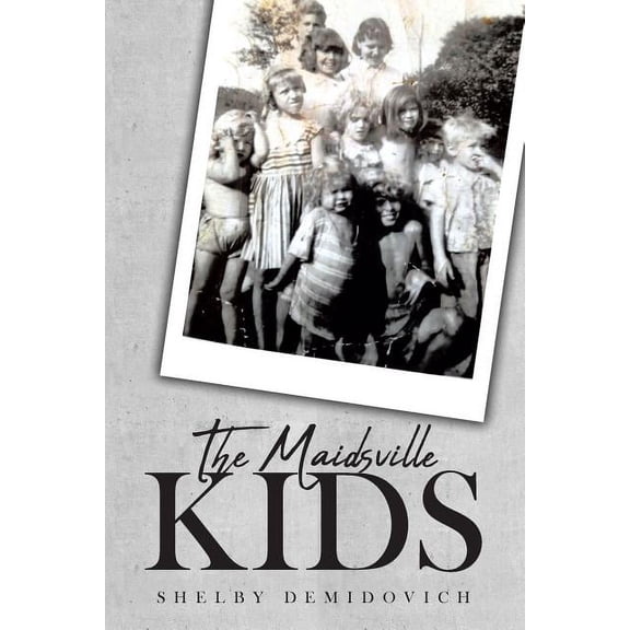 The Maidsville Kids, (Paperback)