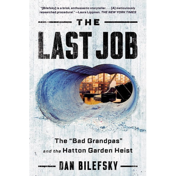 Pre-Owned The Last Job: The Bad Grandpas and the Hatton Garden Heist Paperback