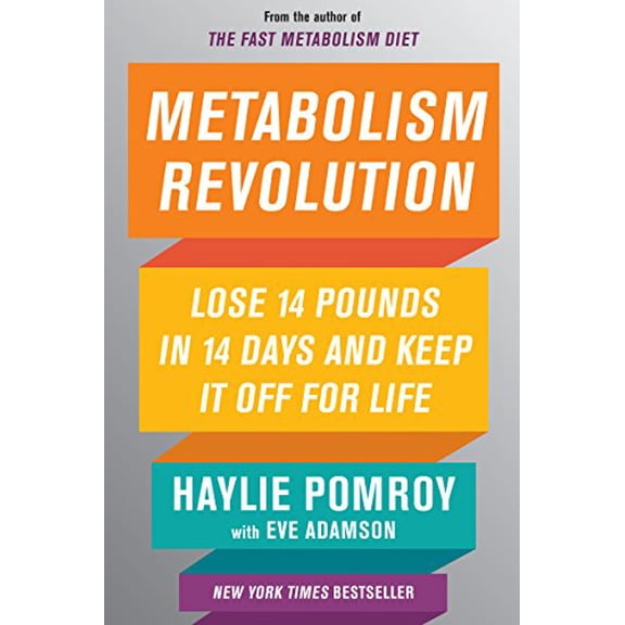 Pre-Owned Metabolism Revolution: Lose 14 Pounds in 14 Days and Keep It Off for Life (Hardcover) 0062691627 9780062691620