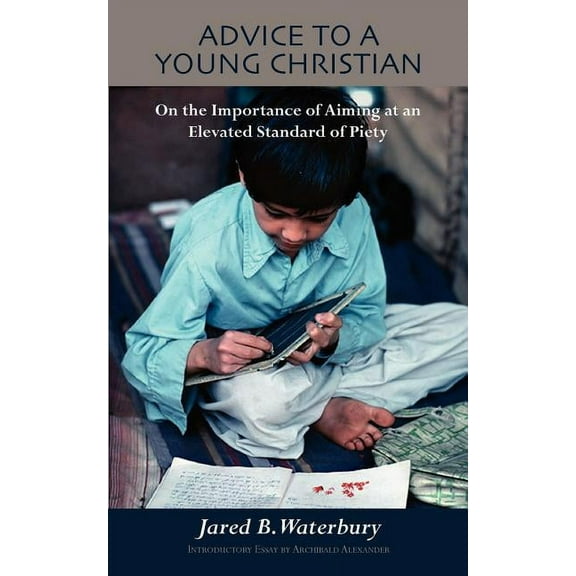 Advice to a Young Christian (Paperback)