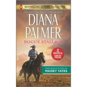 DIANA PALMER; MAISEY YATES Rogue Stallion & Need Me, Cowboy (Paperback)