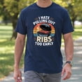 thumbnail image 4 of I Hate Pulling Out Ribs Too Early T-Shirt – BBQ Pitmaster Humor – Unisex Casual Wear, 4 of 6